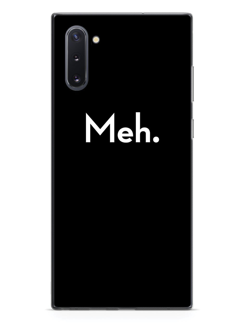Meh. Humor Funny Case