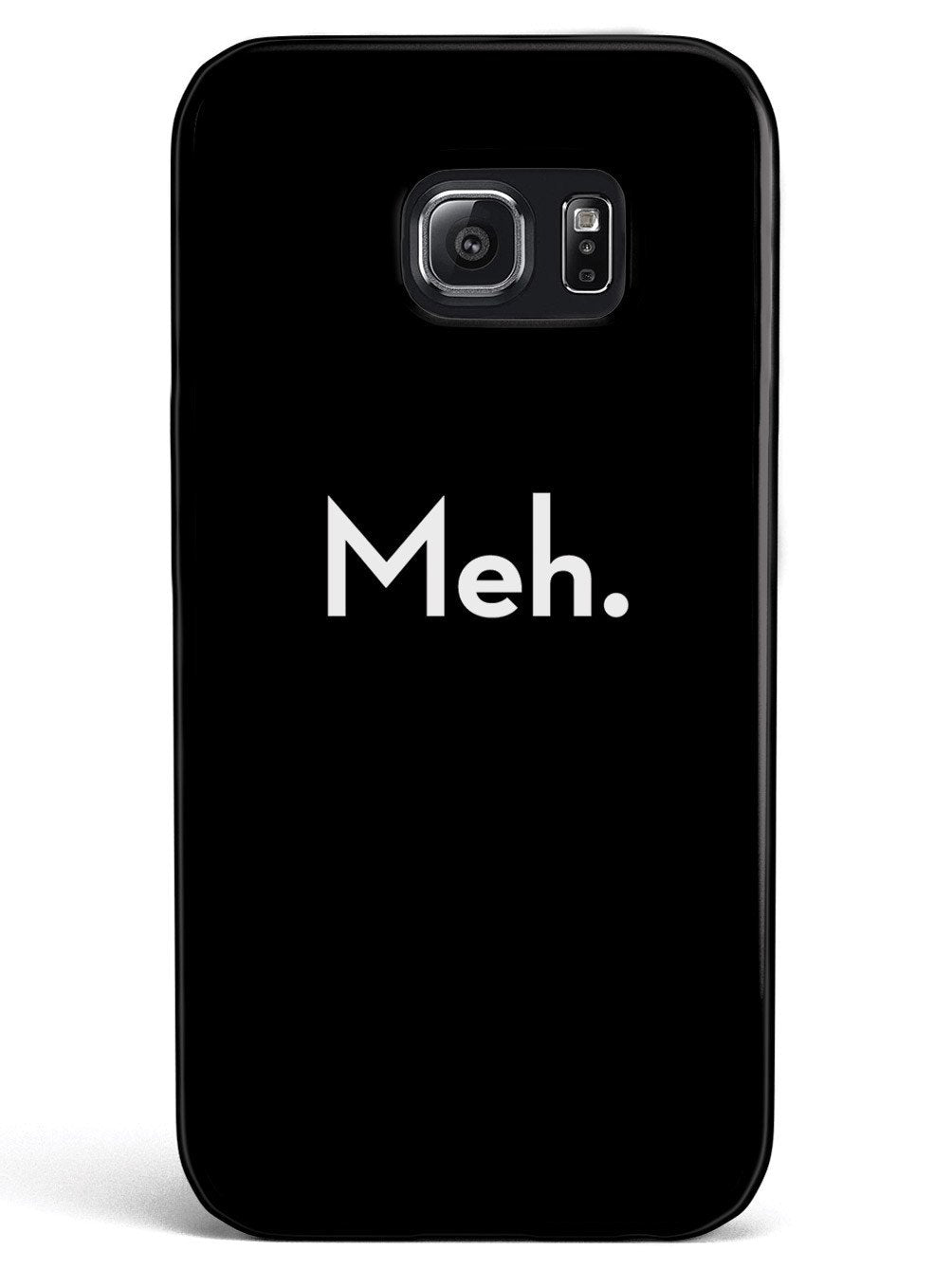 Meh. Humor Funny Case