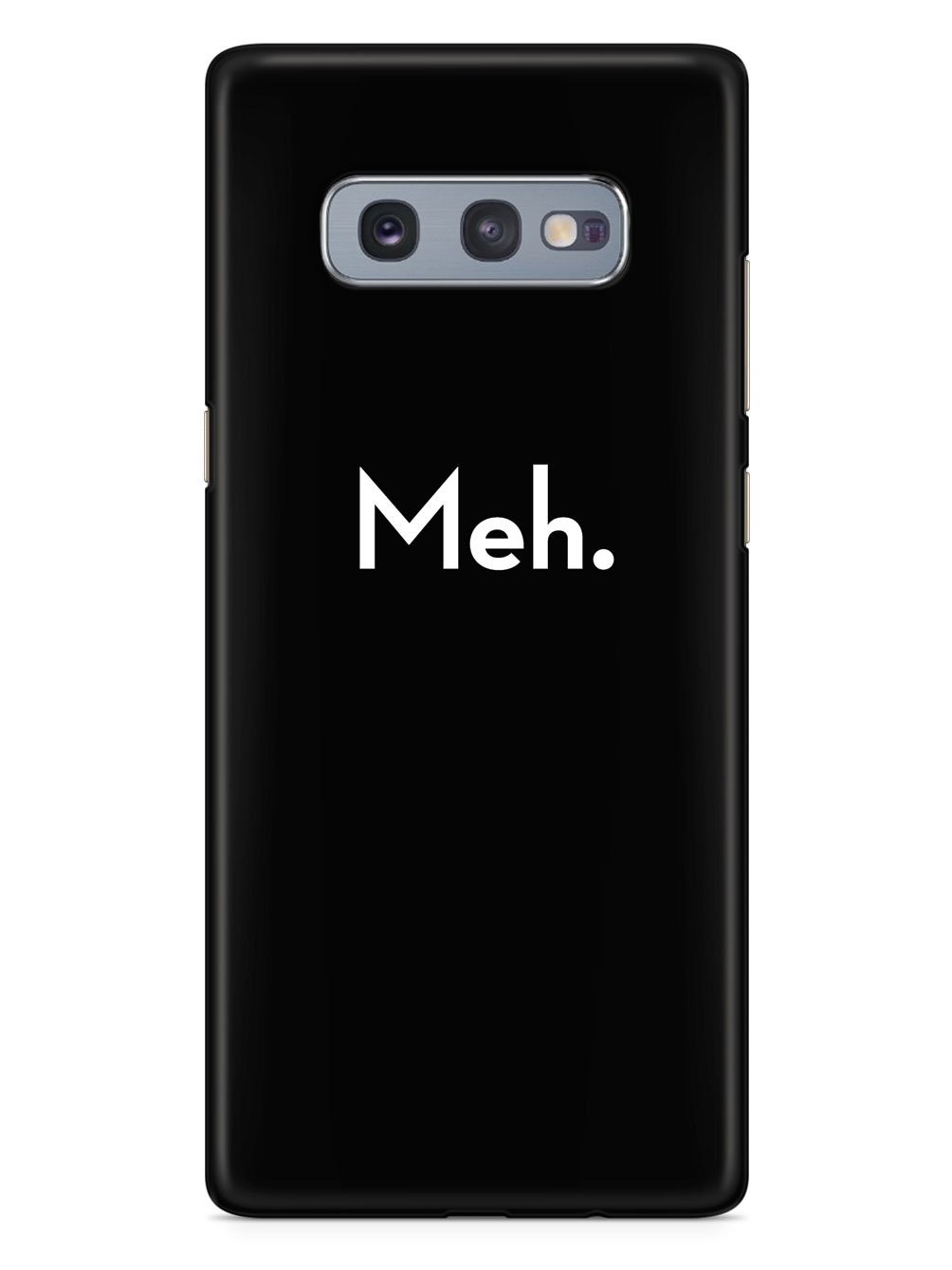 Meh. Humor Funny Case