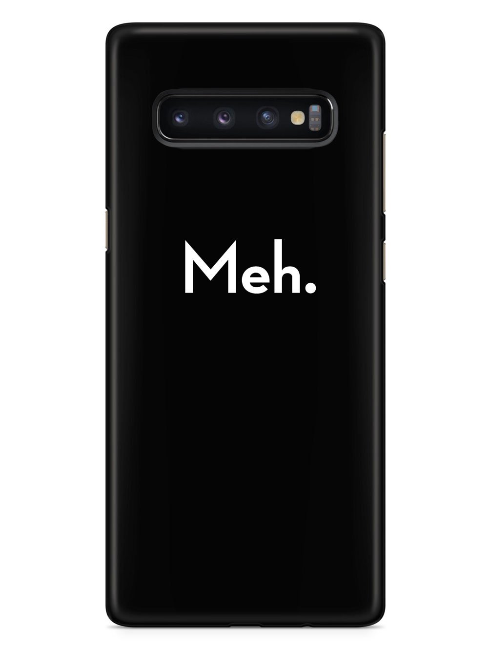 Meh. Humor Funny Case