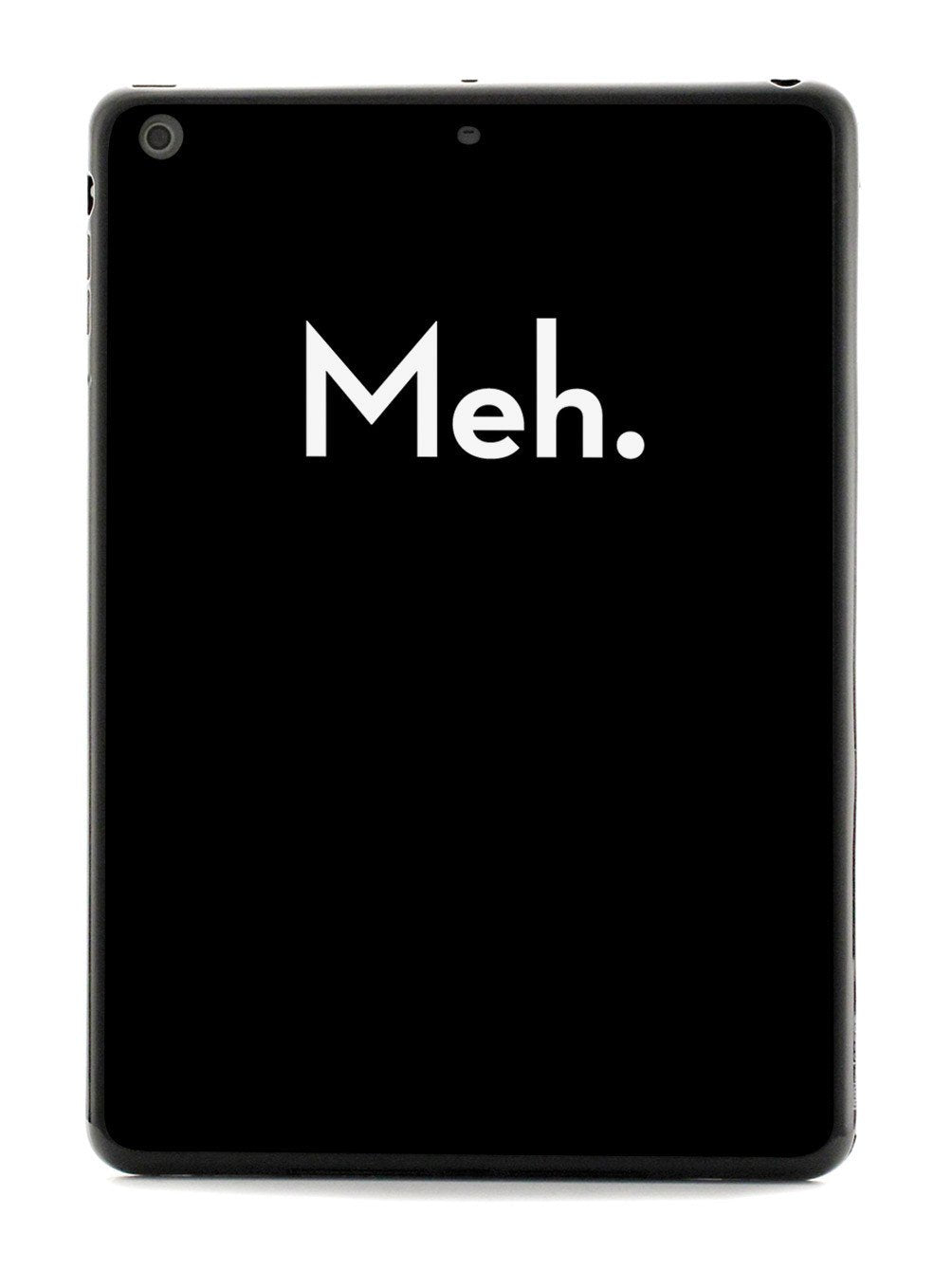 Meh. Humor Funny Case