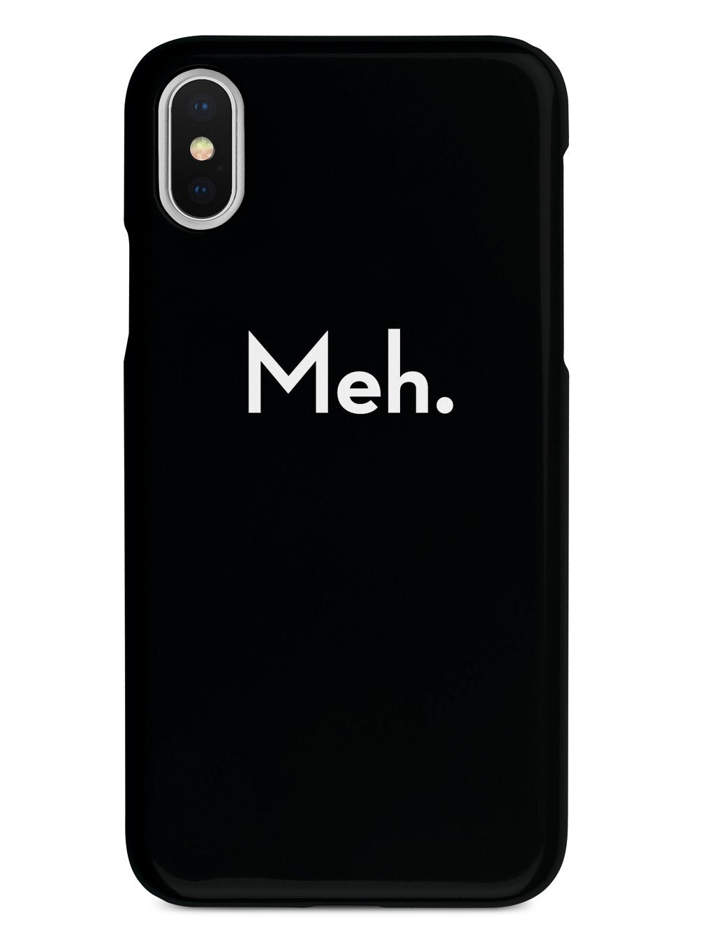 Meh. Humor Funny Case