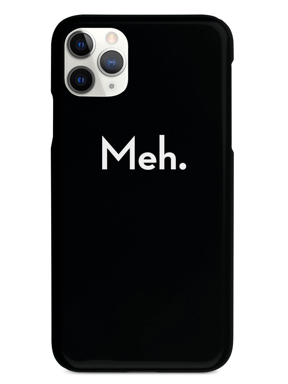 Meh. Humor Funny Case