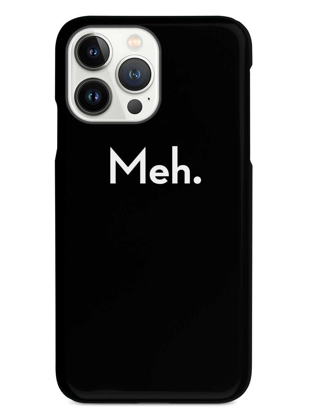 Meh. Humor Funny Case