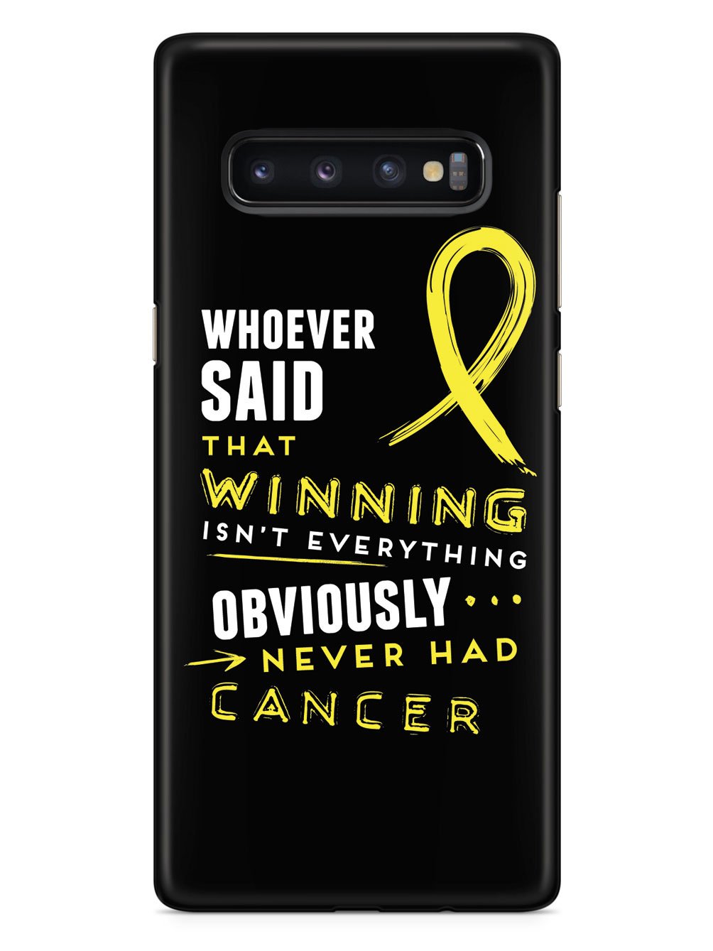 Winning is Everything - Cancer Awareness Yellow Case