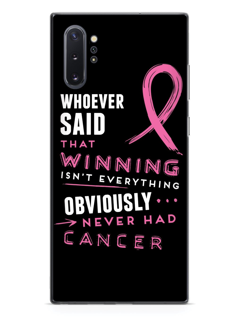 Winning is Everything - Cancer Awareness Pink Case