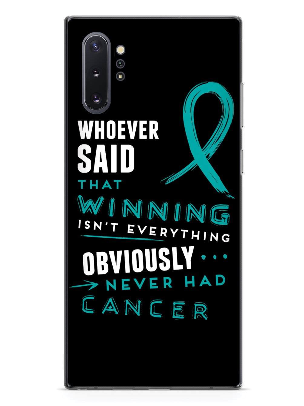 Winning is Everything - Cancer Awareness Teal Case