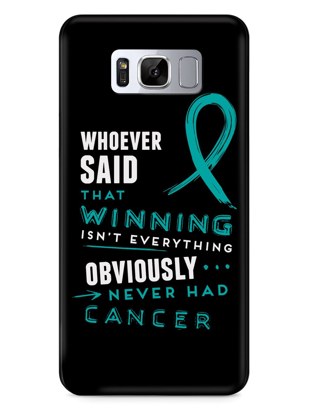 Winning is Everything - Cancer Awareness Teal Case