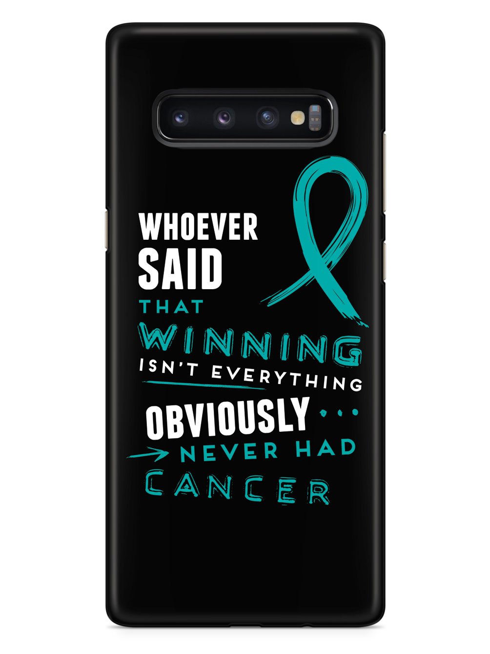 Winning is Everything - Cancer Awareness Teal Case