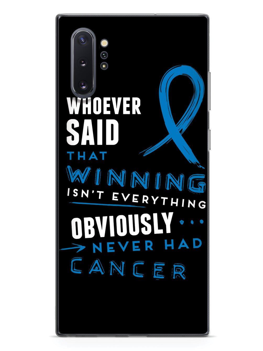 Winning is Everything - Cancer Awareness Blue Case