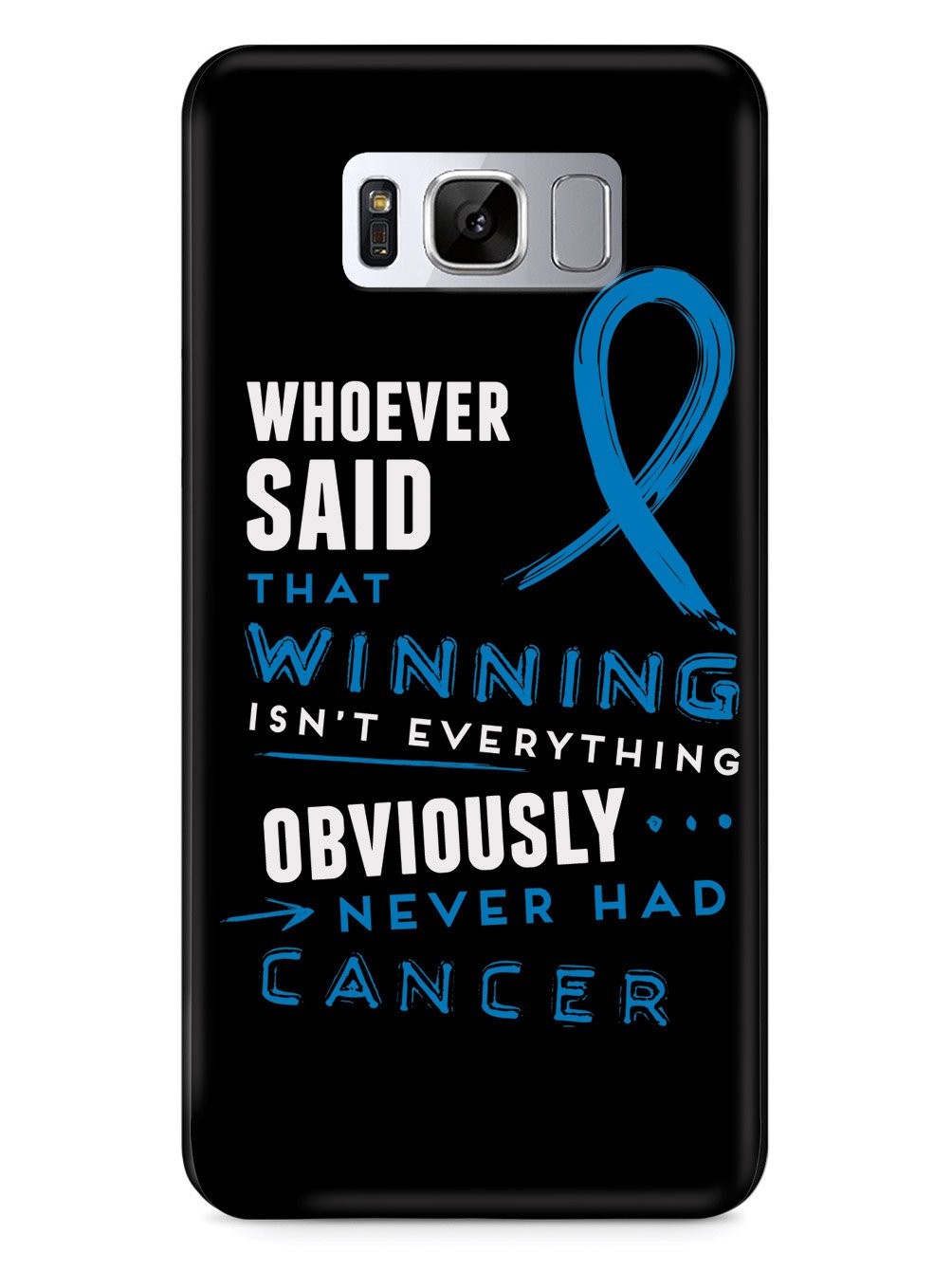 Winning is Everything - Cancer Awareness Blue Case