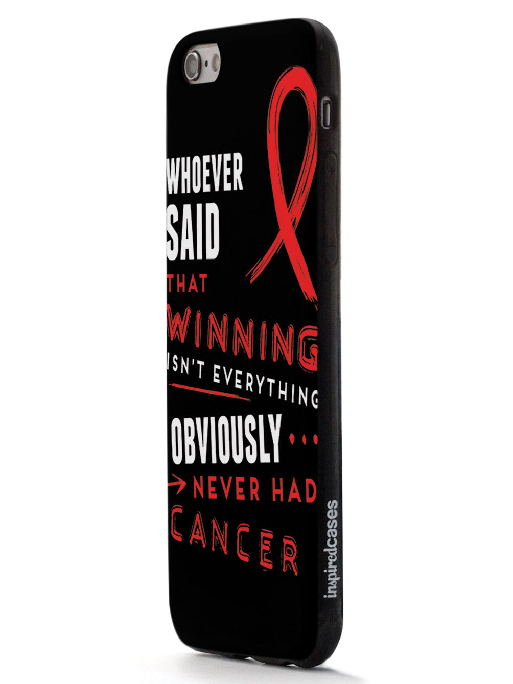Winning is Everything - Cancer Awareness Red Case