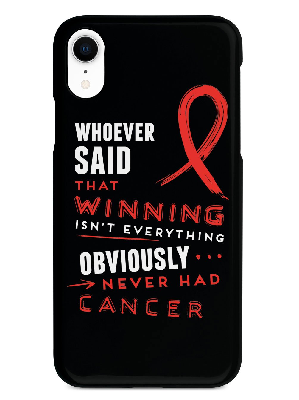 Winning is Everything - Cancer Awareness Red Case