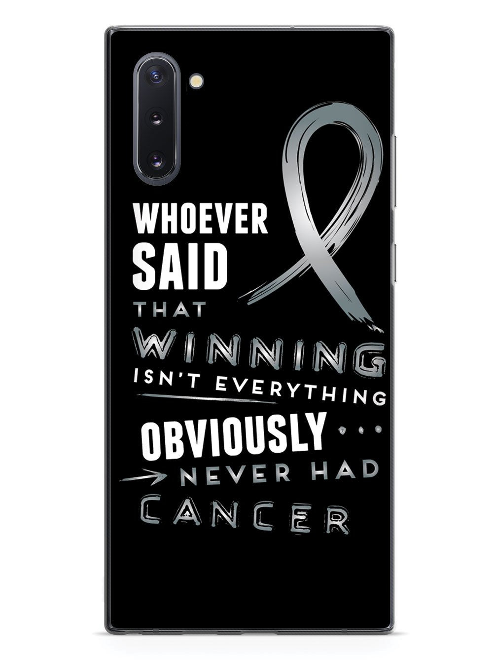 Winning is Everything - Cancer Awareness Gray Case
