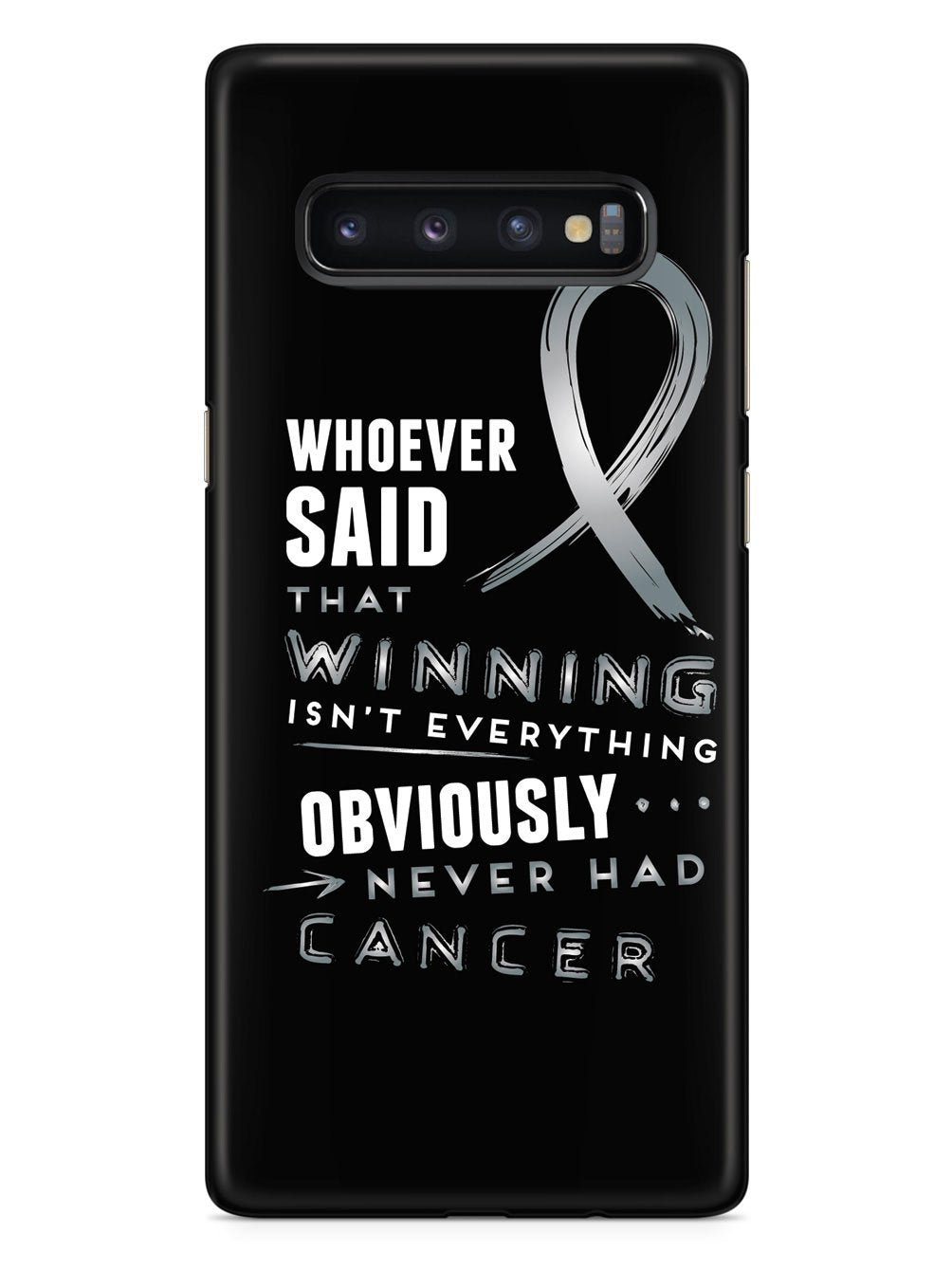 Winning is Everything - Cancer Awareness Gray Case