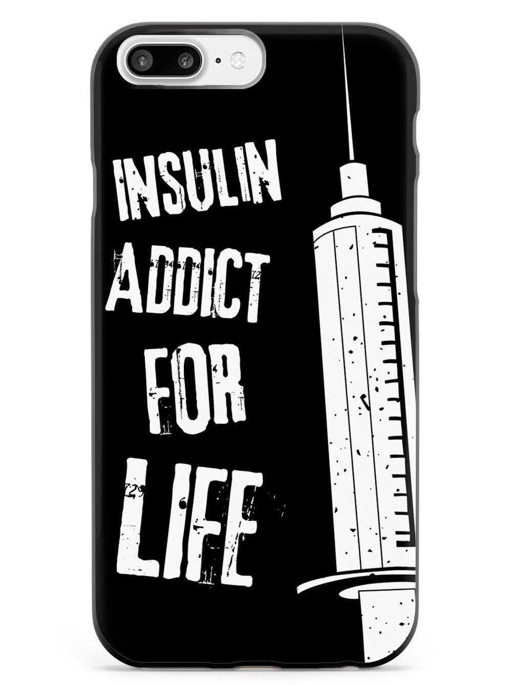 Insulin Addict for Life Diabetes Awareness Case