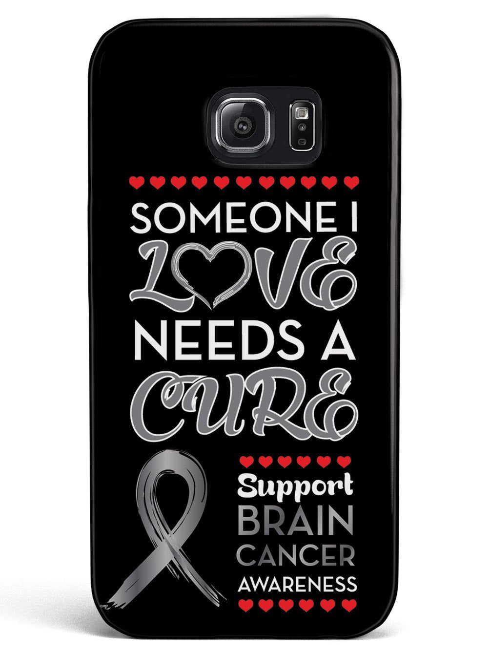 Someone I love - Brain Cancer Awareness Case