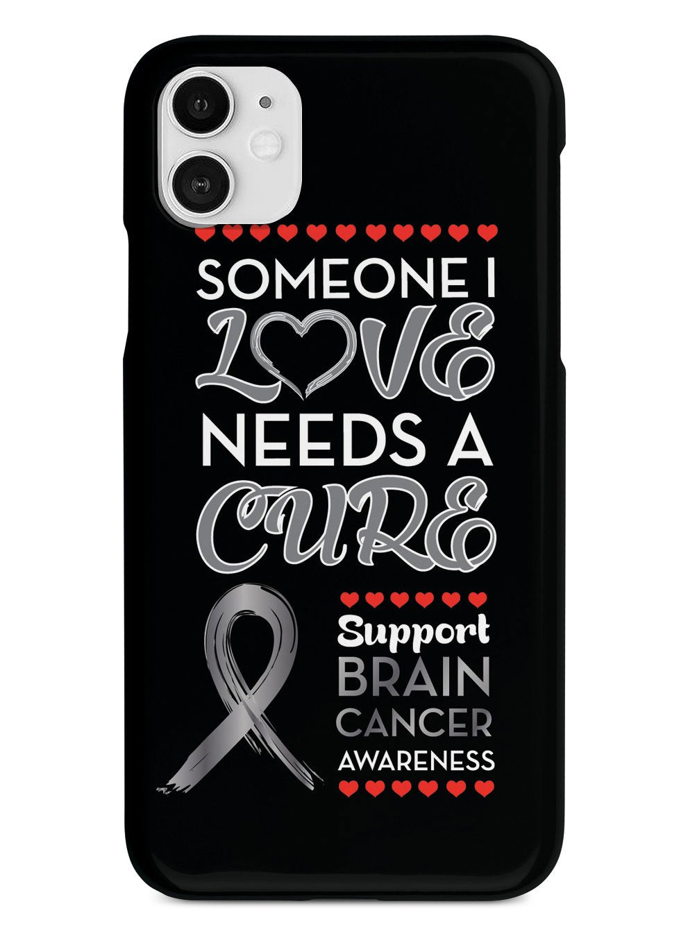 Someone I love - Brain Cancer Awareness Case