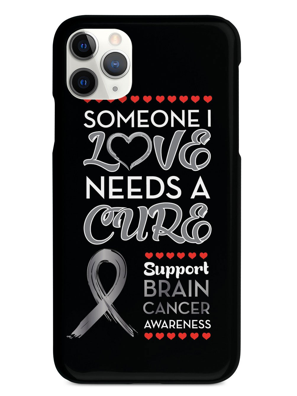 Someone I love - Brain Cancer Awareness Case