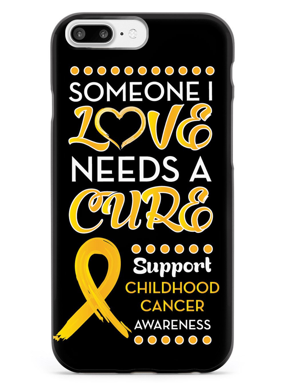 Someone I love - Childhood Cancer Awareness Case