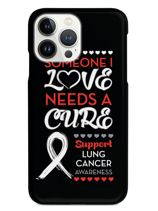 Someone I Love - Lung Cancer Awareness Case