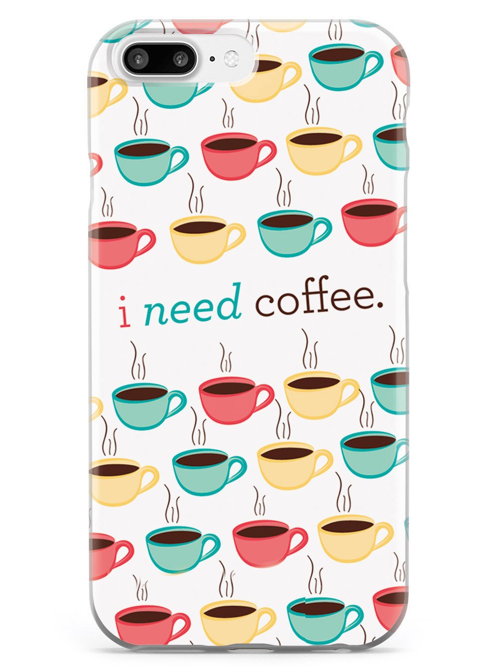 I Need Coffee Case
