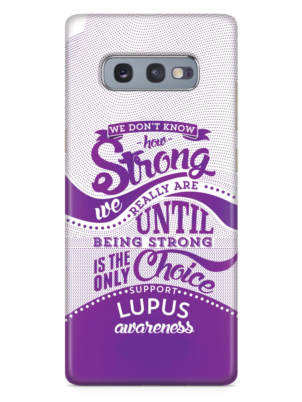 How Strong - Lupus Awareness Case