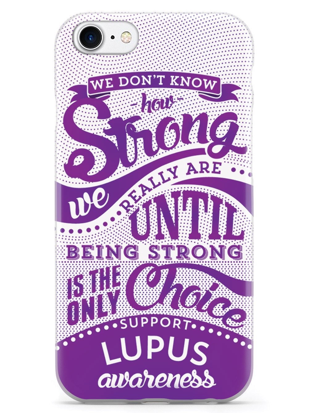 How Strong - Lupus Awareness Case