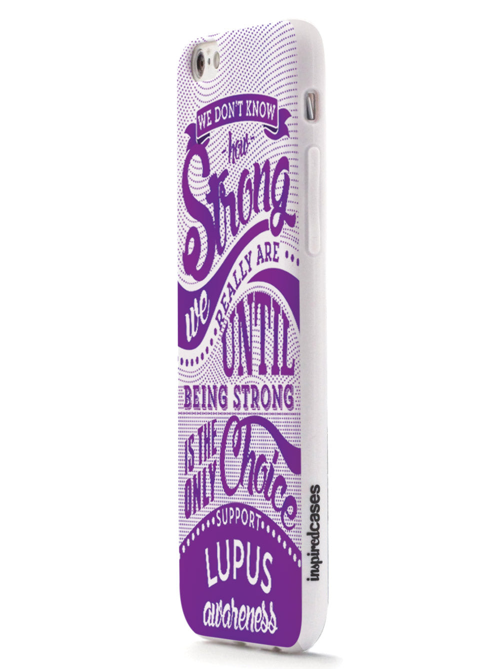 How Strong - Lupus Awareness Case