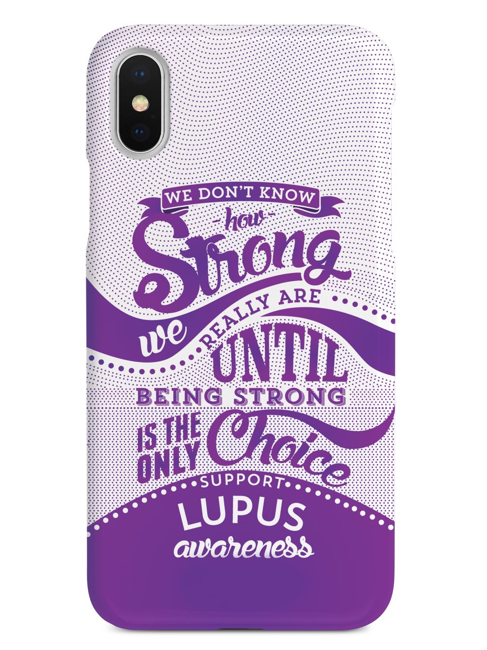 How Strong - Lupus Awareness Case