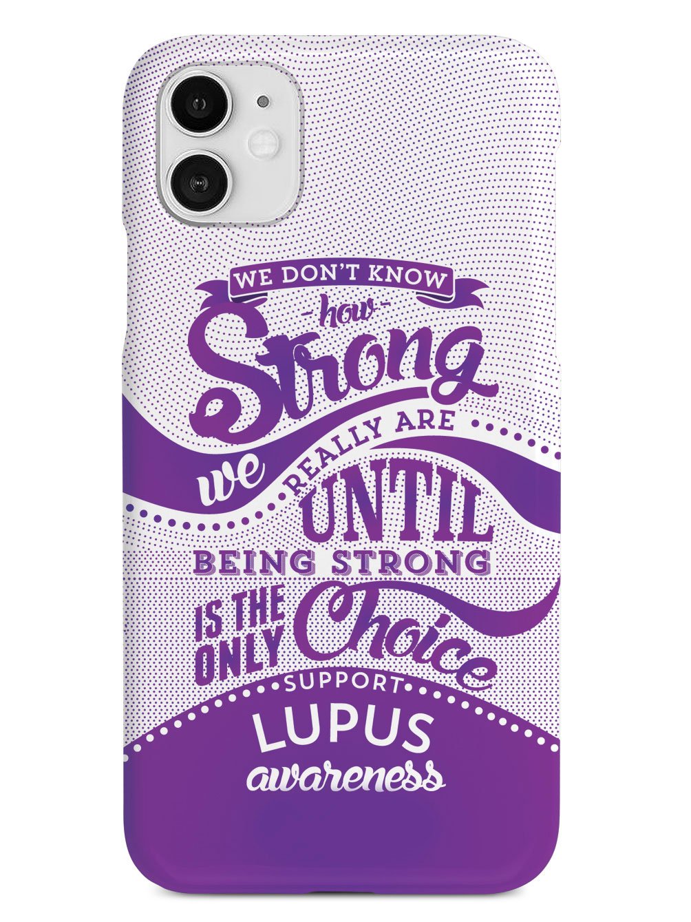 How Strong - Lupus Awareness Case