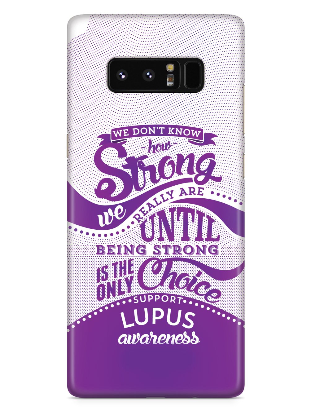 How Strong - Lupus Awareness Case