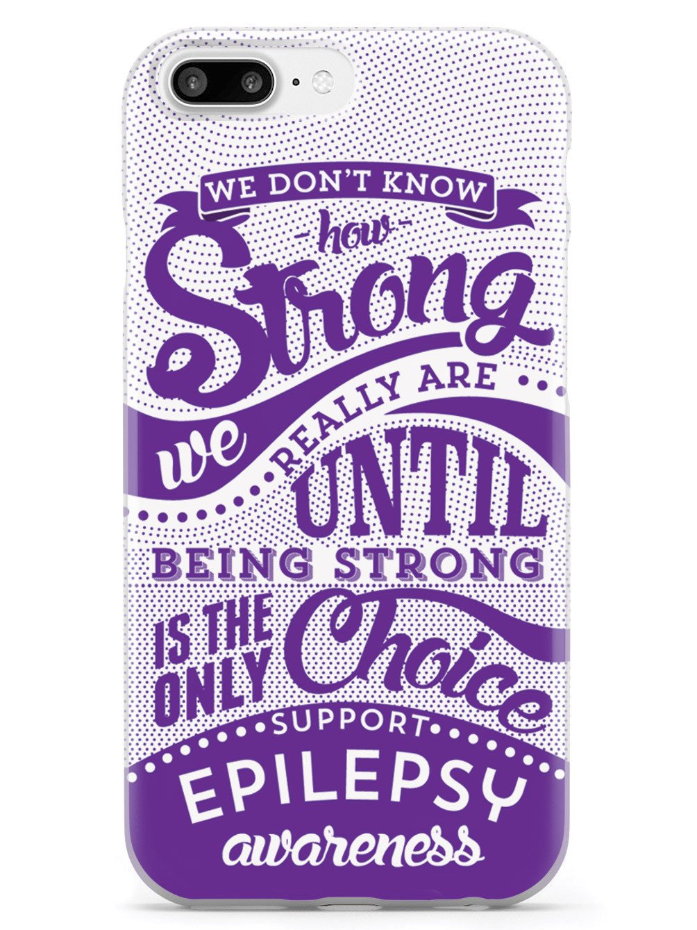 How Strong - Epilepsy Awareness Case