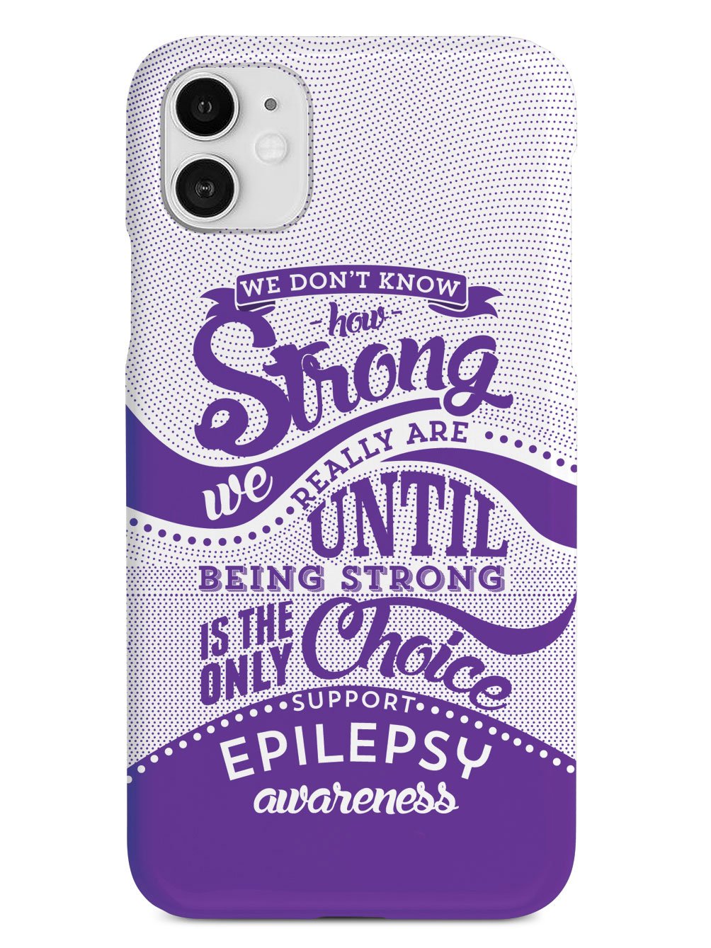 How Strong - Epilepsy Awareness Case