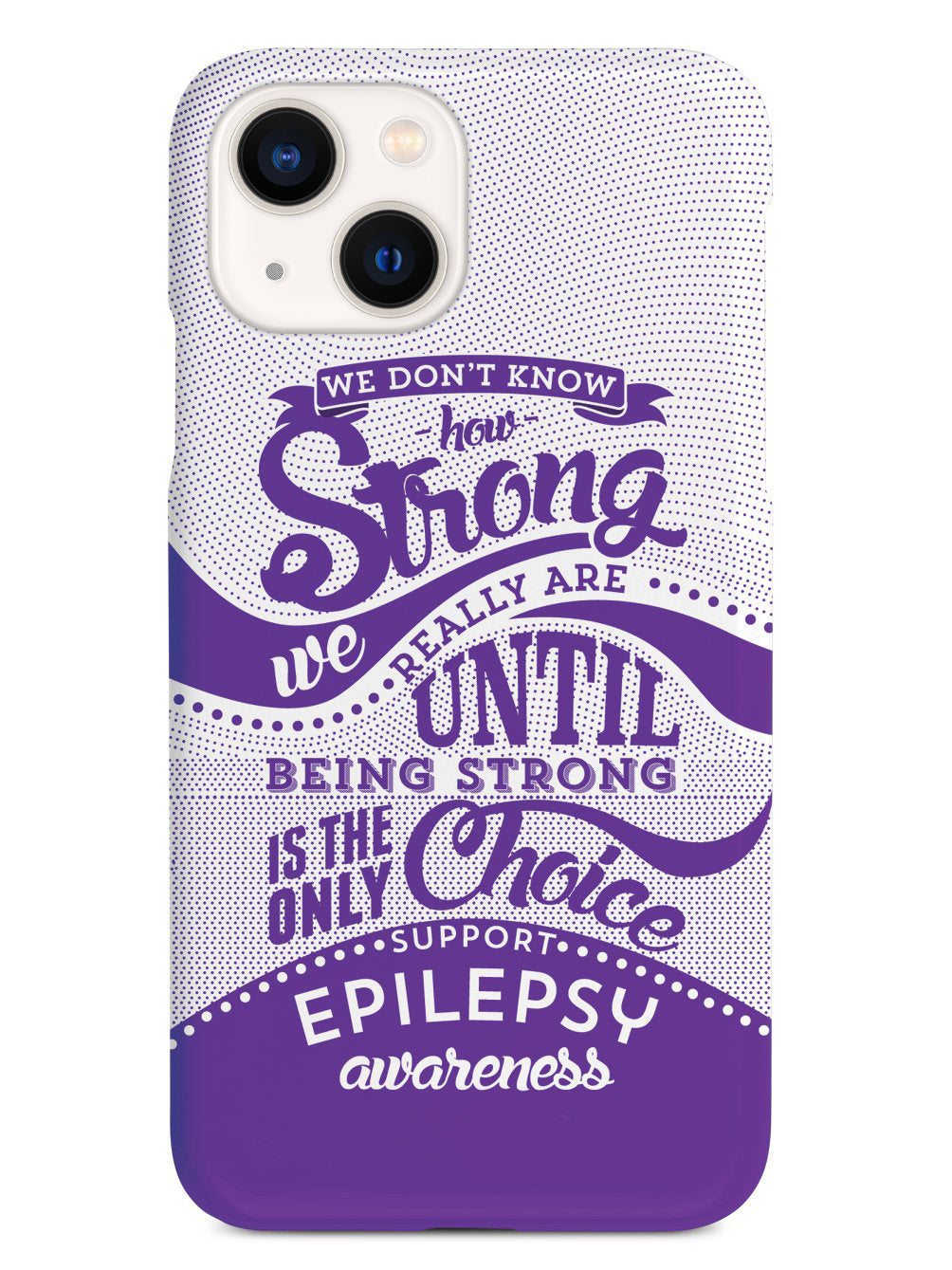 How Strong - Epilepsy Awareness Case