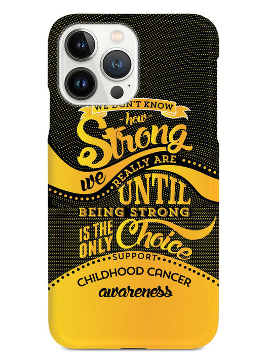 How Strong - Childhood Cancer Awareness Case
