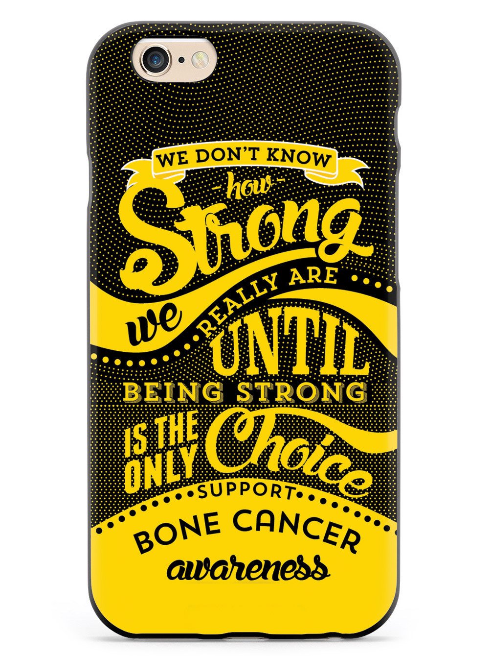 How Strong - Bone Cancer Awareness Case