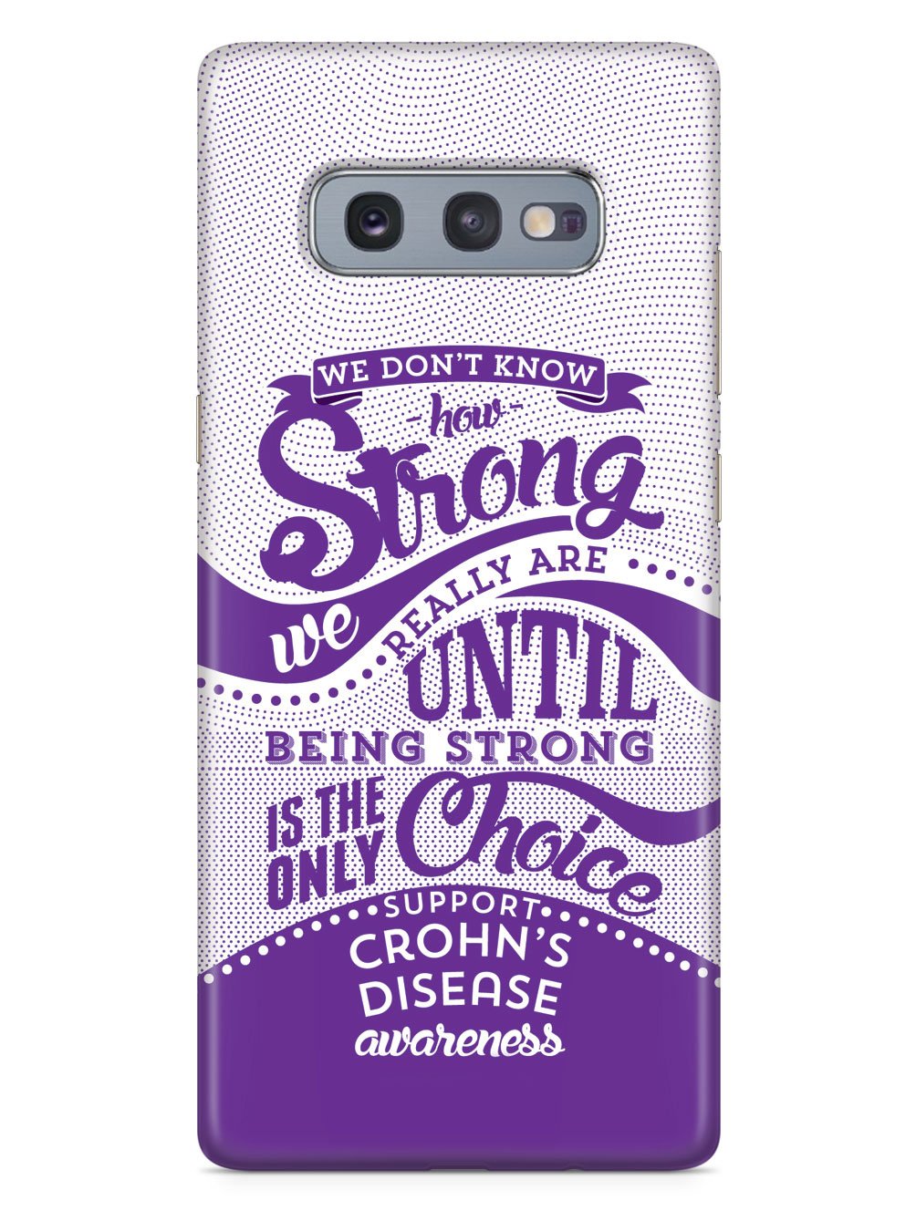 How Strong - Crohn's Disease Awareness Case