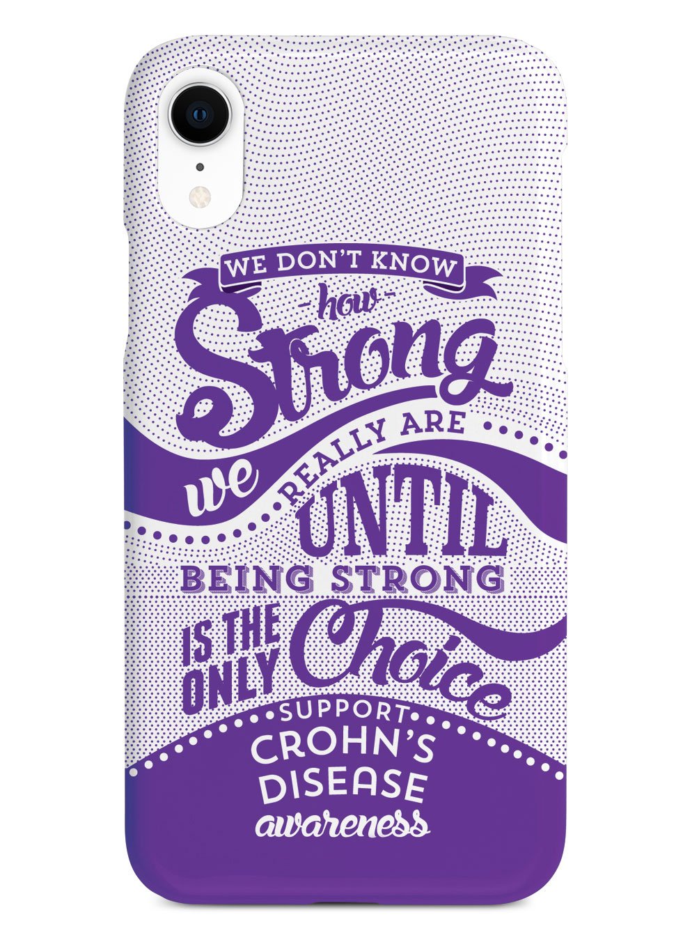 How Strong - Crohn's Disease Awareness Case