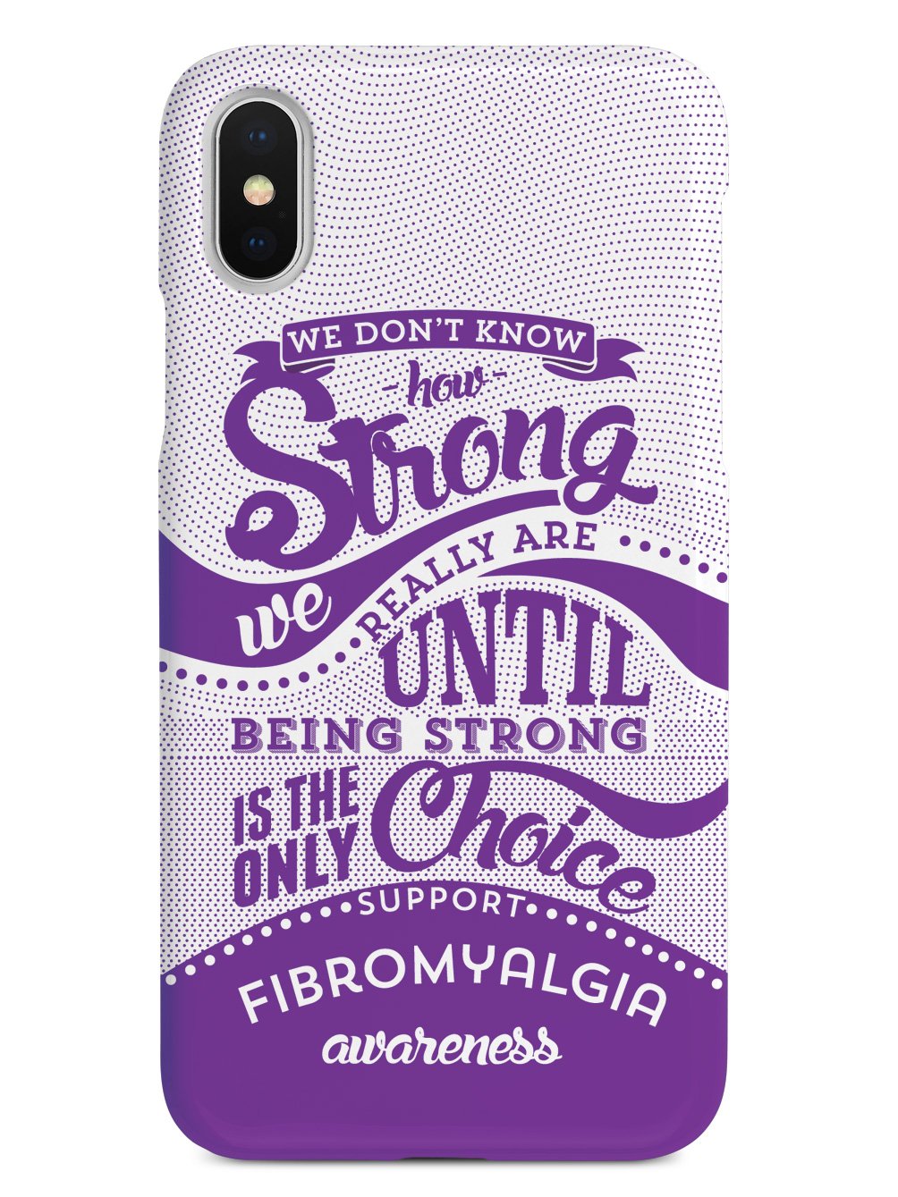 How Strong - Fibromyalgia Awareness Case