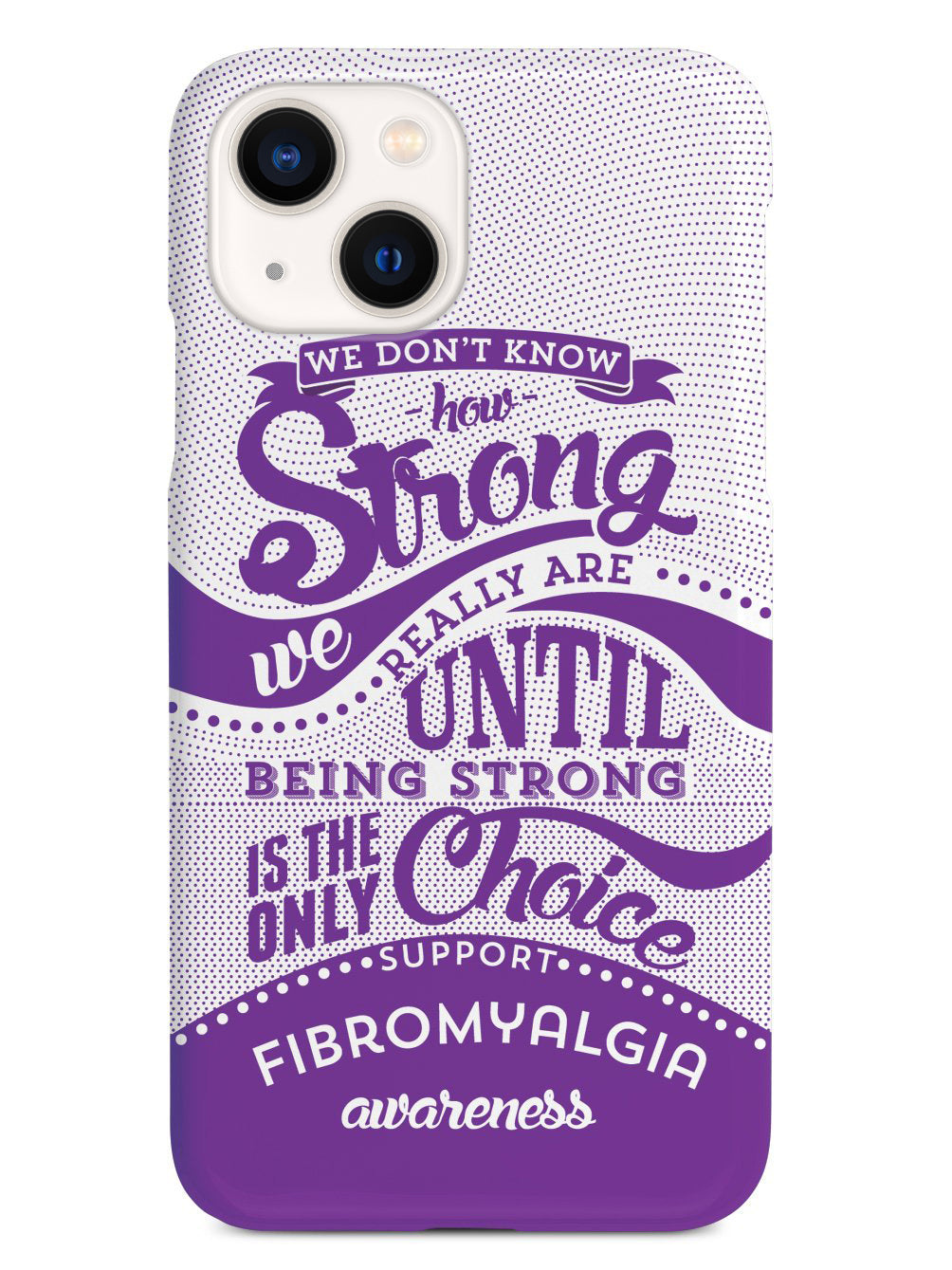 How Strong - Fibromyalgia Awareness Case