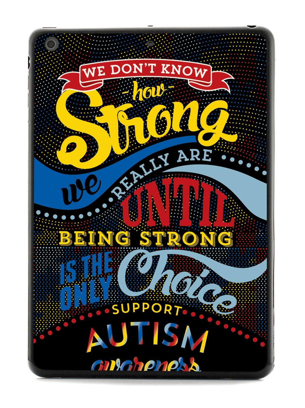 How Strong - Autism Awareness Case