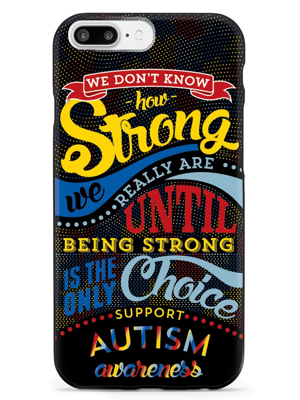 How Strong - Autism Awareness Case