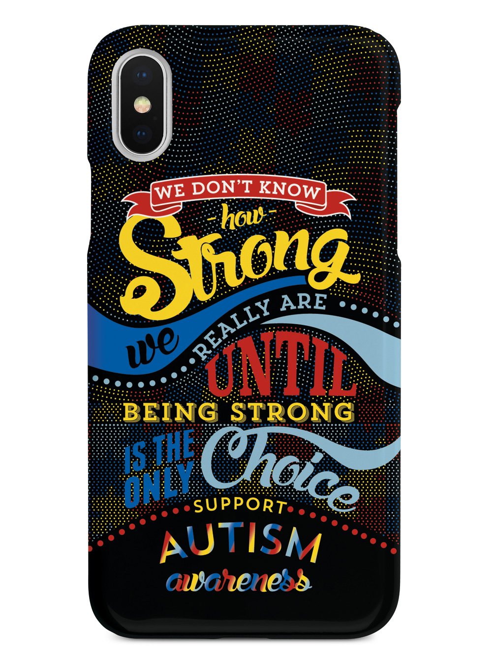 How Strong - Autism Awareness Case