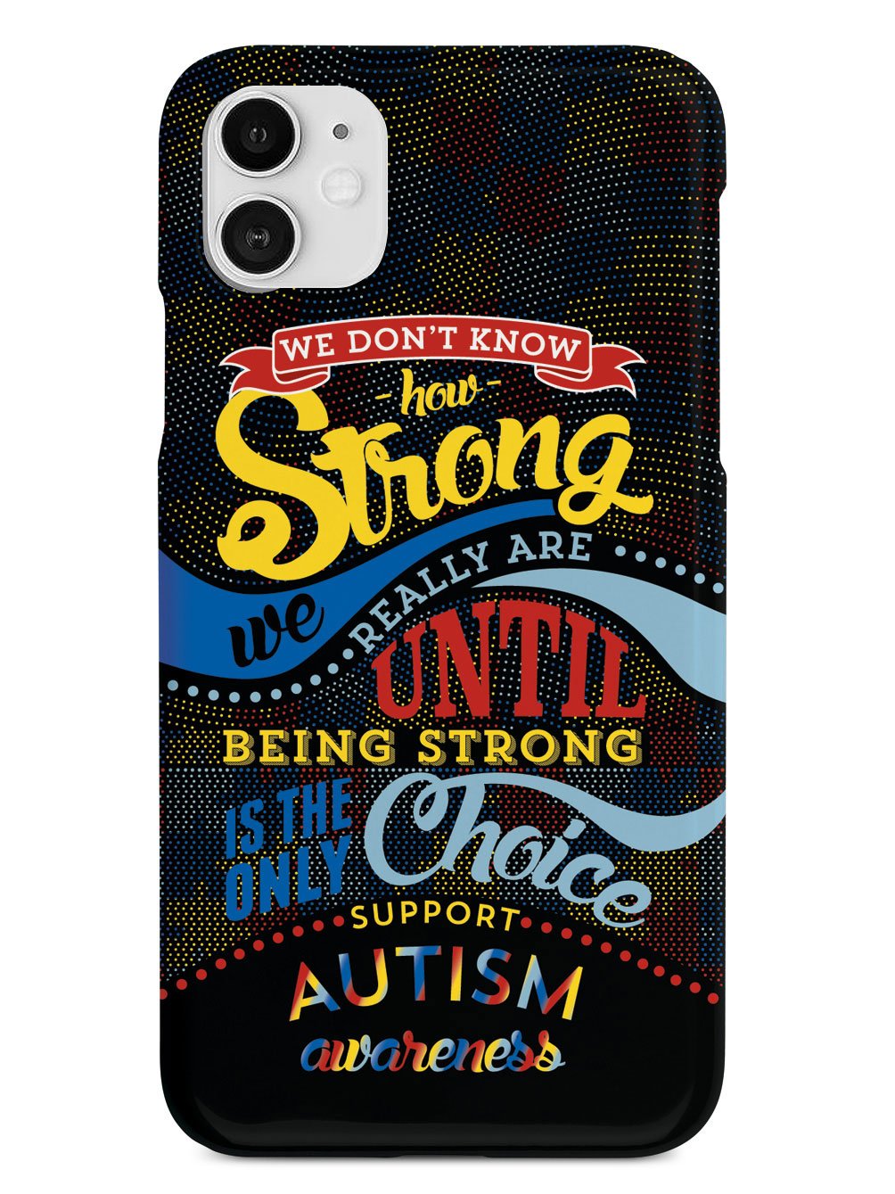 How Strong - Autism Awareness Case