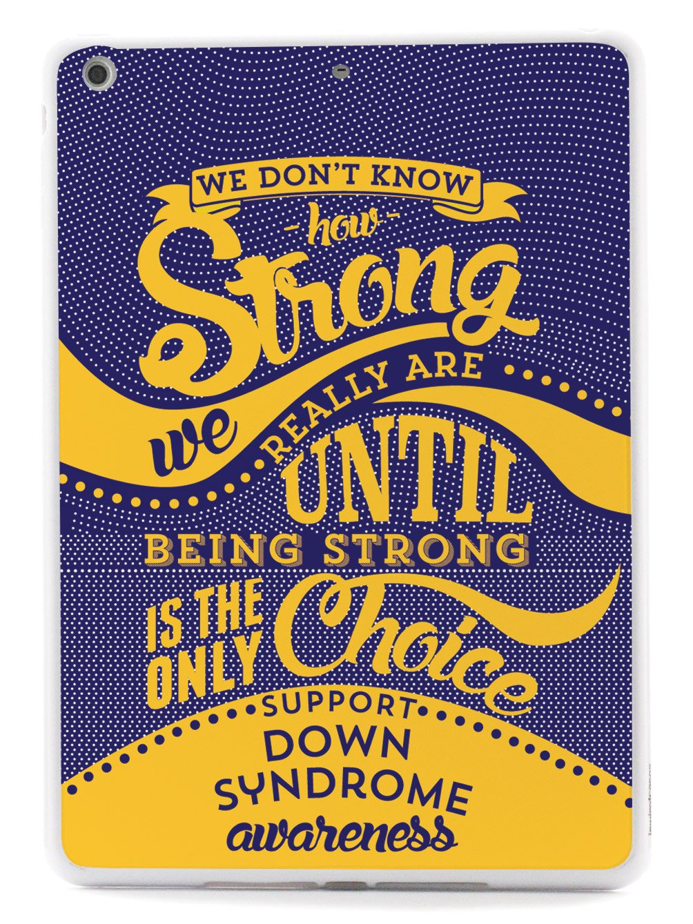 How Strong - Down Syndrome Awareness Case