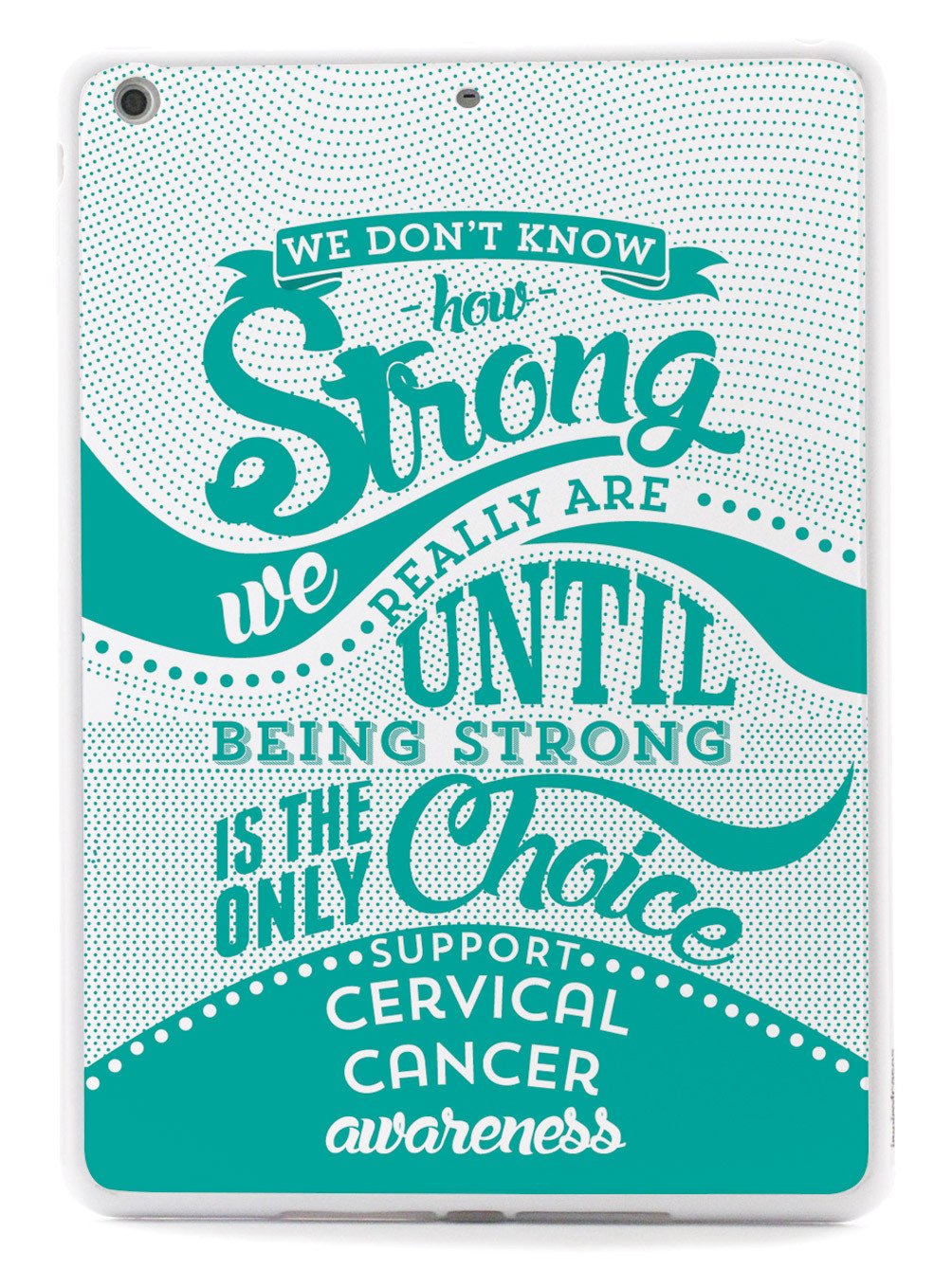 How Strong - Cervical Cancer Awareness Case