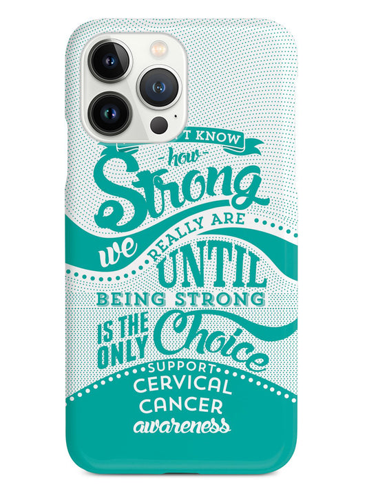 How Strong - Cervical Cancer Awareness Case