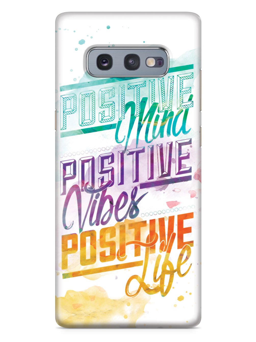 Positive Mind, Positive Vibes, Positive Life - Inspirational Quote Case