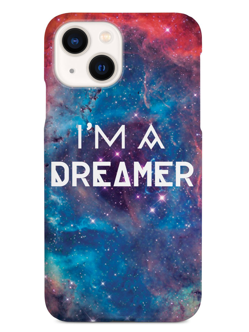 I'm A Dreamer - Outer Space Star Constellation Case